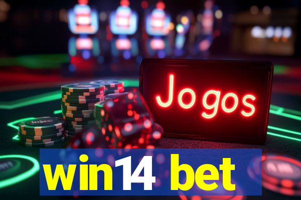 win14 bet